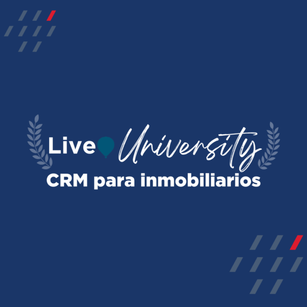 Live University: CRM para inmobiliarios